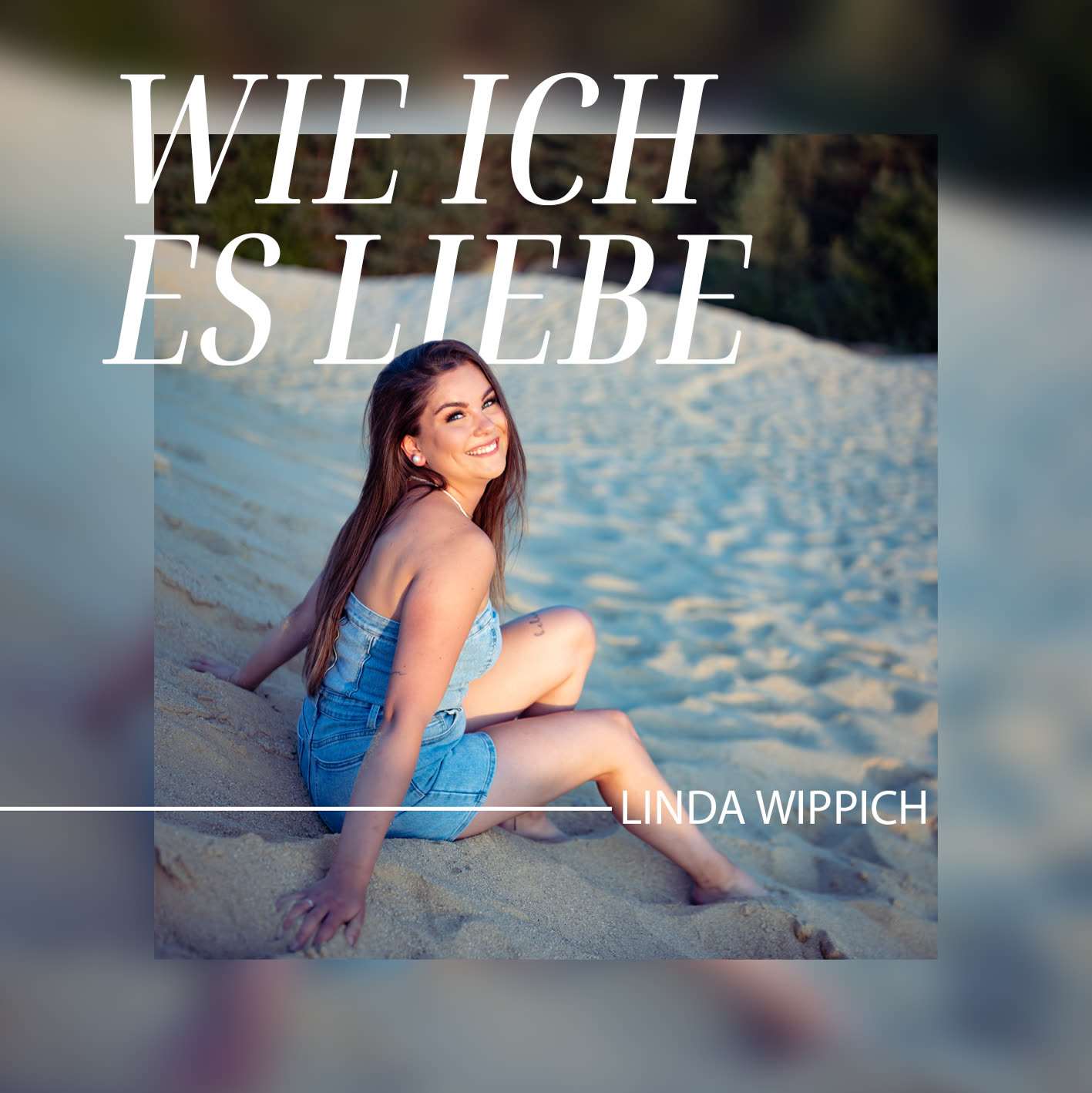 Cover der Single „Wie ich es liebe“ von Linda Wippich